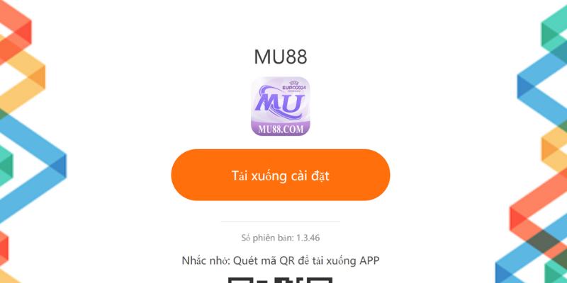 Hướng dẫn tải app MU88 về thiết bị di động nhanh nhất
